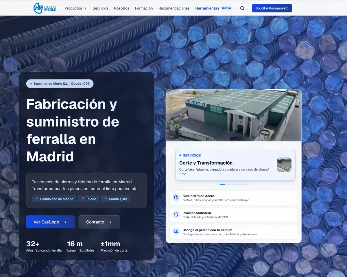Proyecto web: merle.es - Suministros Merle — Ferralla elaborada y acero estructural en Madrid. Fabricación y suministro a obra: perfiles, tubos, chapas, armaduras y corte láser/plasma. Desde 1993. Posicionado orgánicamente en Madrid, Toledo y Guadalajara.